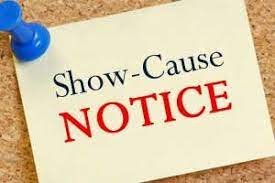 Show Cause Notice Issued